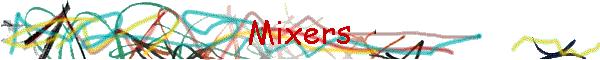 Mixers