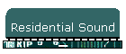 Residential Sound